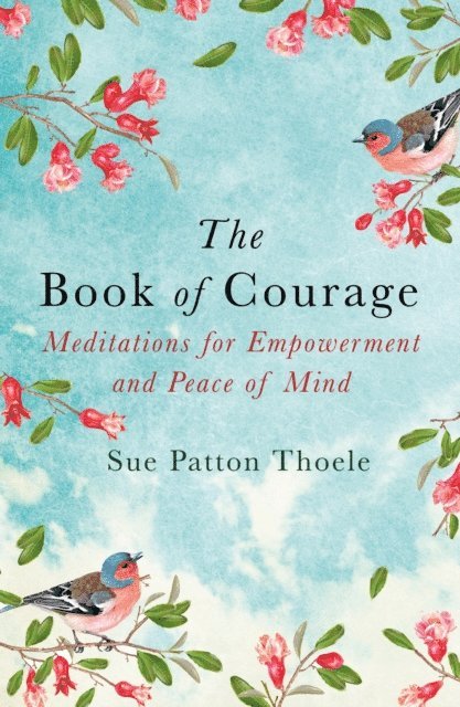 Sue Patton Thoele - Book of Courage, E-bok