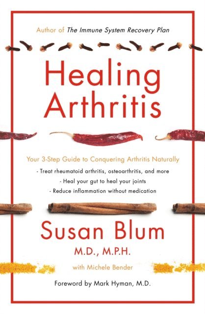 Susan Blum - Healing Arthritis, E-bok