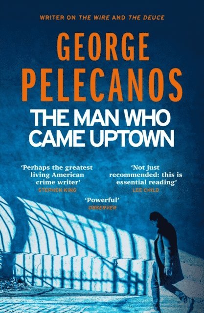 George Pelecanos - Man Who Came Uptown, E-bok