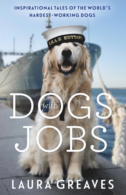 Laura Greaves - Dogs With Jobs, E-bok