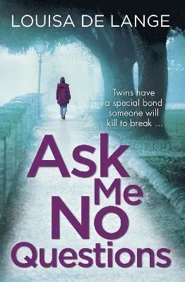 Louisa de Lange - Lange, L: Ask Me No Questions, Häftad. Tillgänglighet: Lägg i varukorg