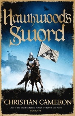 Christian Cameron - Hawkwood's Sword, Häftad
