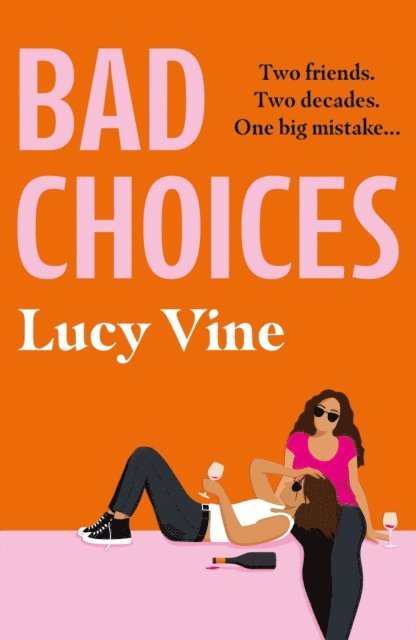 Lucy Vine - Bad Choices, E-bok