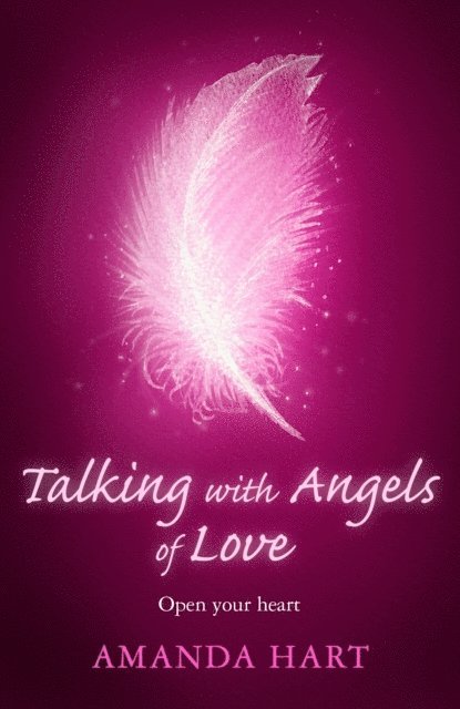 Amanda Hart - Talking with Angels of Love, E-bok