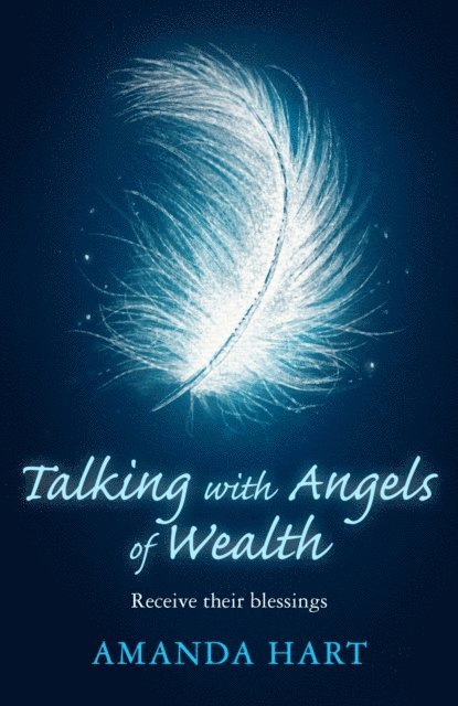 Amanda Hart - Talking with Angels of Wealth, E-bok