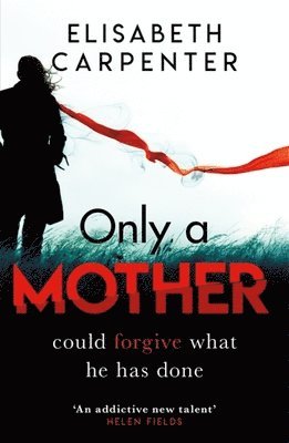 Elisabeth Carpenter - Only a Mother, Häftad