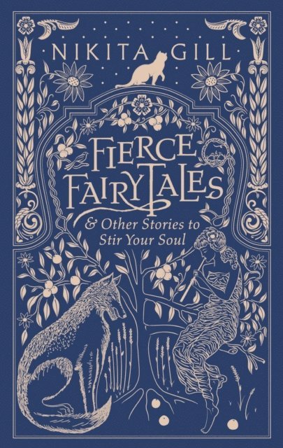 Nikita Gill - Fierce Fairytales, E-bok