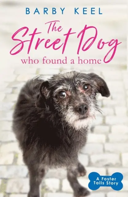 Barby Keel - Street Dog Who Found a Home, E-bok. Tillgänglighet: Lägg i varukorg
