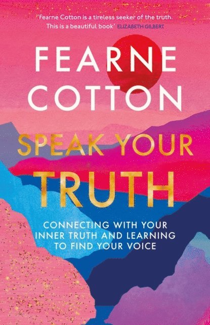 Fearne Cotton - Speak Your Truth, E-bok