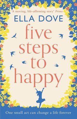 Ella Dove - Five Steps to Happy, Häftad. Tillgänglighet: Lägg i varukorg