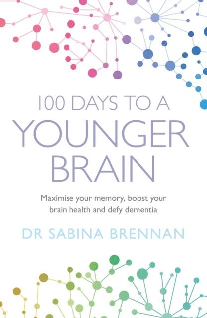 Sabina Brennan - 100 Days to a Younger Brain, E-bok