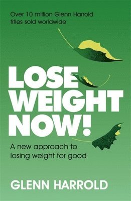 Glenn Harrold - Lose Weight Now!, Häftad. Tillgänglighet: Lägg i varukorg