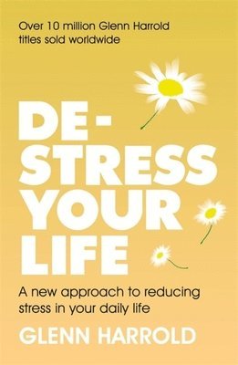 Glenn Harrold - De-stress Your Life, Häftad. Tillgänglighet: Lägg i varukorg