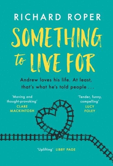 Richard Roper - Something to Live For, E-bok