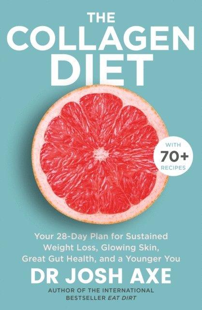 Josh Axe - Collagen Diet, E-bok