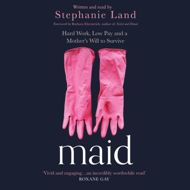 Stephanie Land - Maid, E-bok