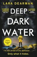 Deep Dark Water