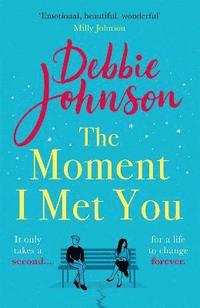 Moment I Met You