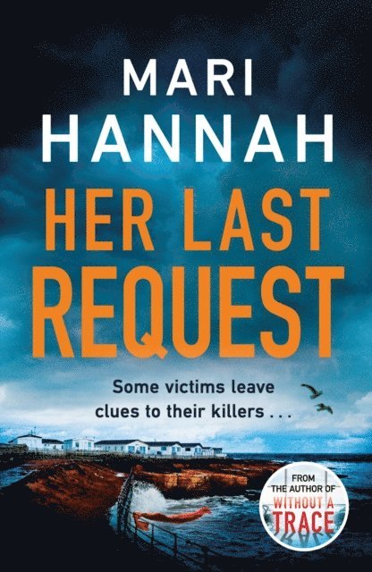 Mari Hannah - Her Last Request, E-bok