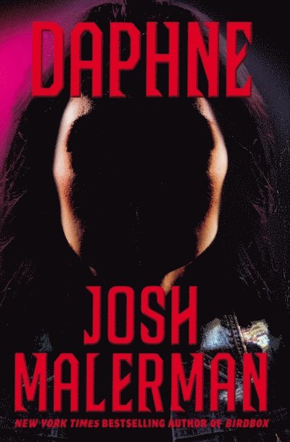 Josh Malerman - Daphne, E-bok