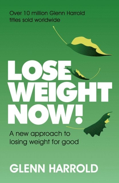 Glenn Harrold - Lose Weight Now!, E-bok. Tillgänglighet: Lägg i varukorg
