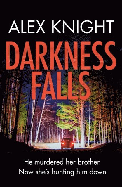 Alex Knight - Darkness Falls, E-bok