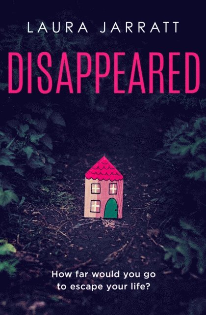 Laura Jarratt - Disappeared, E-bok