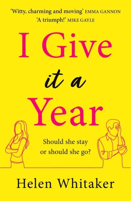 Helen Whitaker - I Give It A Year, E-bok