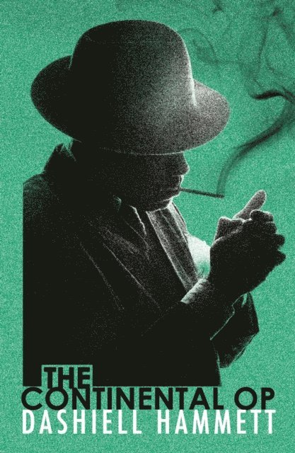 Dashiell Hammett - Continental Op, E-bok