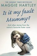 Is It My Fault Mummy?