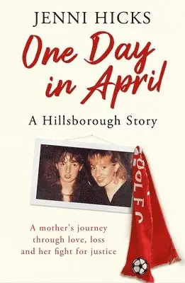 Jenni Hicks - One Day in April – A Hillsborough Story, Häftad. Tillgänglighet: Lägg i varukorg