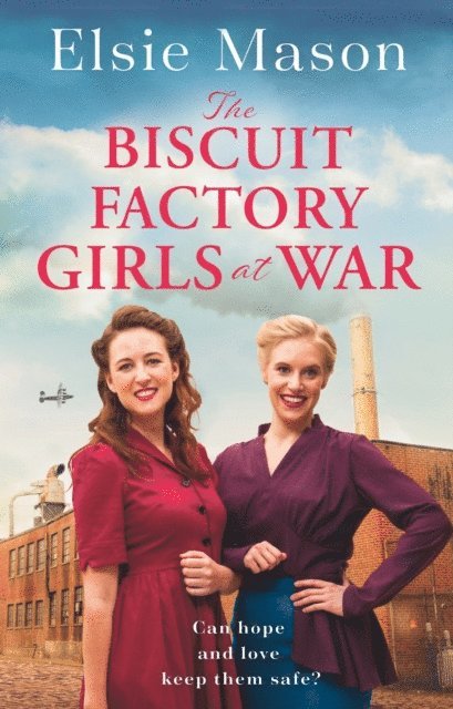 Elsie Mason - Biscuit Factory Girls at War, E-bok