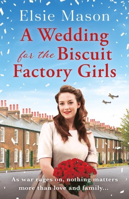 Elsie Mason - Wedding for the Biscuit Factory Girls, E-bok