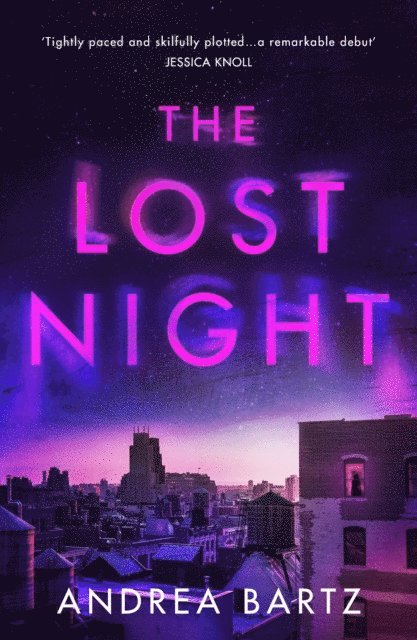 Andrea Bartz - Lost Night, E-bok