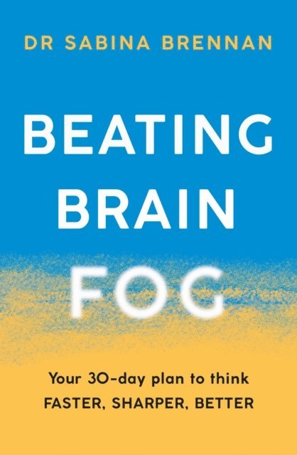 Sabina Brennan - Beating Brain Fog, E-bok