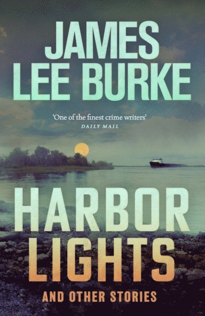 James Lee Burke - Harbor Lights, E-bok