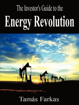 Investor's Guide to the Energy Revolution