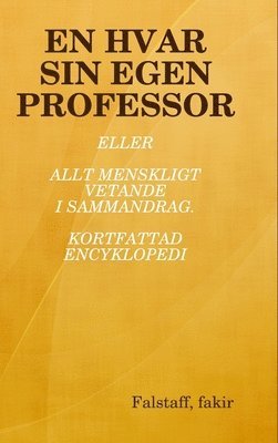 Falstaff, fakir - Hvar Sin Egen Professor, Inbunden