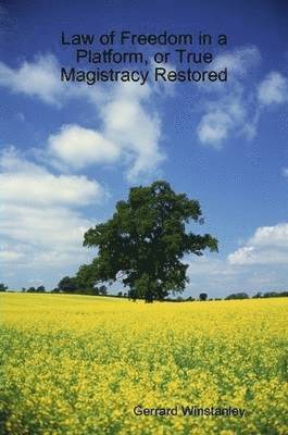 Gerrard Winstanley - Law of Freedom in a Platform, or True Magistracy Restored, Häftad