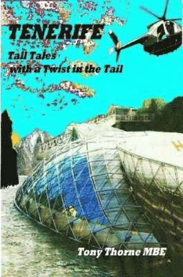 Tony Thorne MBE - TENERIFE Tall Tales, Häftad. Tillgänglighet: Lägg i varukorg