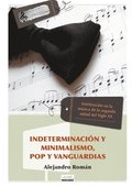 Indeterminacion Y Minimalismo, Pop Y Vanguardias