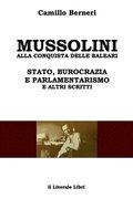 Mussolini alla conquista delle Baleari e altri scritti