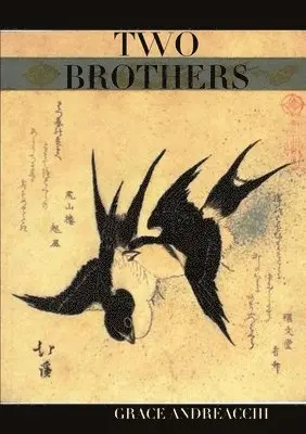 Grace Andreacchi - Two Brothers, Häftad. Tillgänglighet: Lägg i varukorg