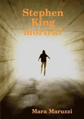 Mara Maruzzi - Stephen King Morira?, Häftad. Tillgänglighet: Lägg i varukorg