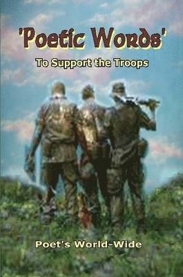 Poets World-Wide, USO c/o Catherine Janney - 'Poetic Words' To Support the Troops!, Häftad. Tillgänglighet: Lägg i varukorg