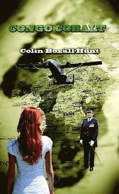 Colin Boxall-Hunt - Congo Cobalt, Häftad. Tillgänglighet: Lägg i varukorg
