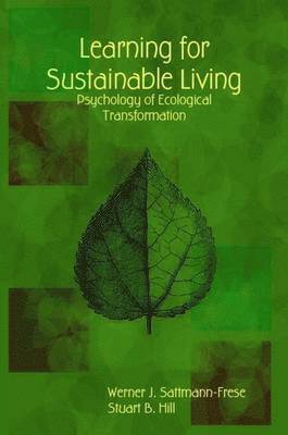 Werner J. Sattmann-Frese, Stuart B. Hill - Learning for Sustainable Living, Häftad. Tillgänglighet: Lägg i varukorg
