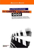 Produzione Del Cinema Italiano Oggi