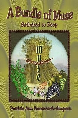 Patricia Ann Farnsworth-Simpson - Bundle of Muse, Häftad. Tillgänglighet: Lägg i varukorg