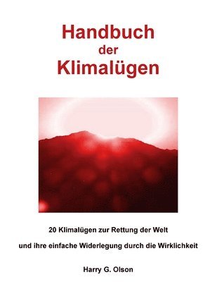 Harry G Olson - Handbuch der Klimalügen, Häftad